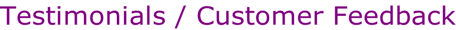 Testimonials / Customer Feedback